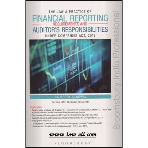Bloomsbury's The Law & Practice Financial Reporting Requirements and Auditor's Responsibilities Under Companies Act, 2013 by Deepa Agarwal